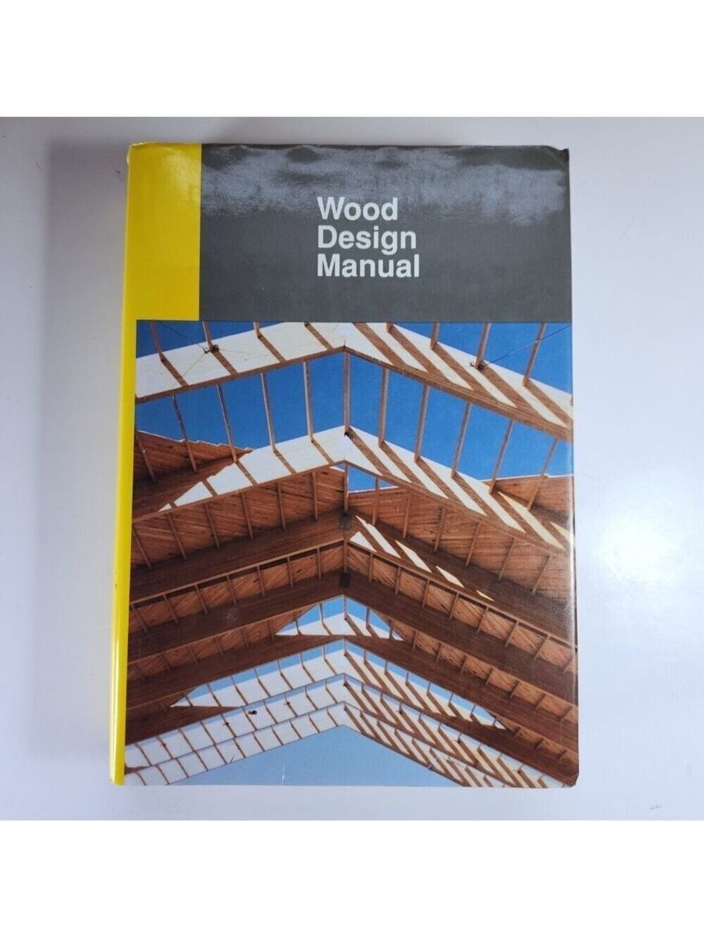 Wood Design Manual 1990 Canadian Wood Council H/C Engineering Reference Book